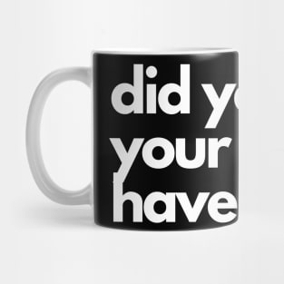 Did you try your best and have fun? A motivational design Mug